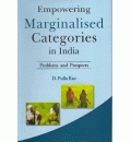 Empowering Marginalisd Categories in India: Problems & Prospects